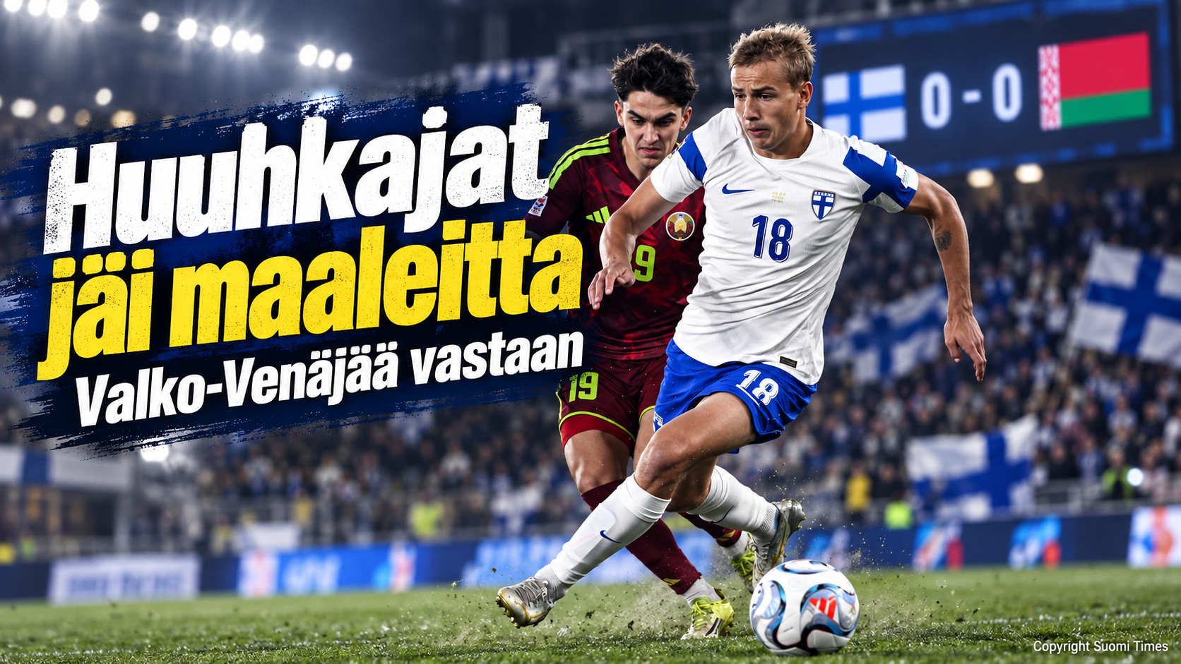Huuhkajat Olympiastadionilla Valko-Venäjää vastaan